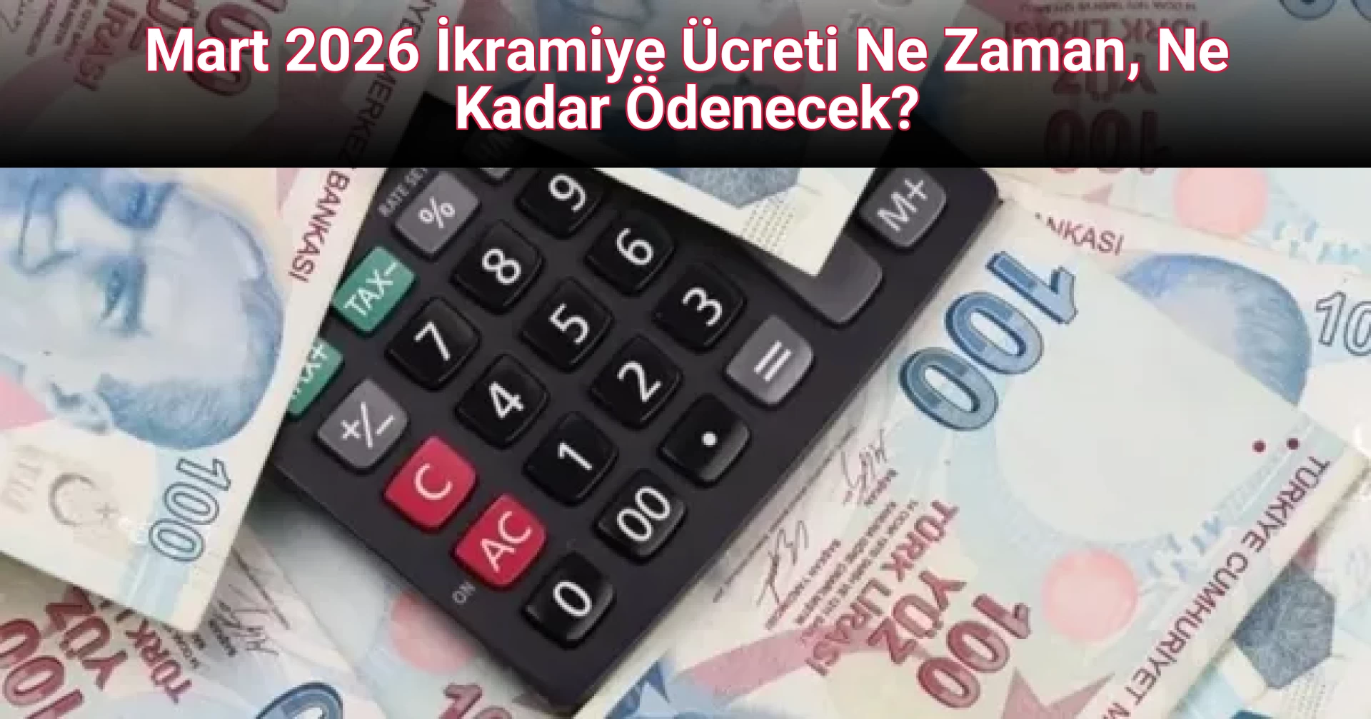 Mart 2026 İkramiye Ücreti Ne Zaman, Ne Kadar Ödenecek? 