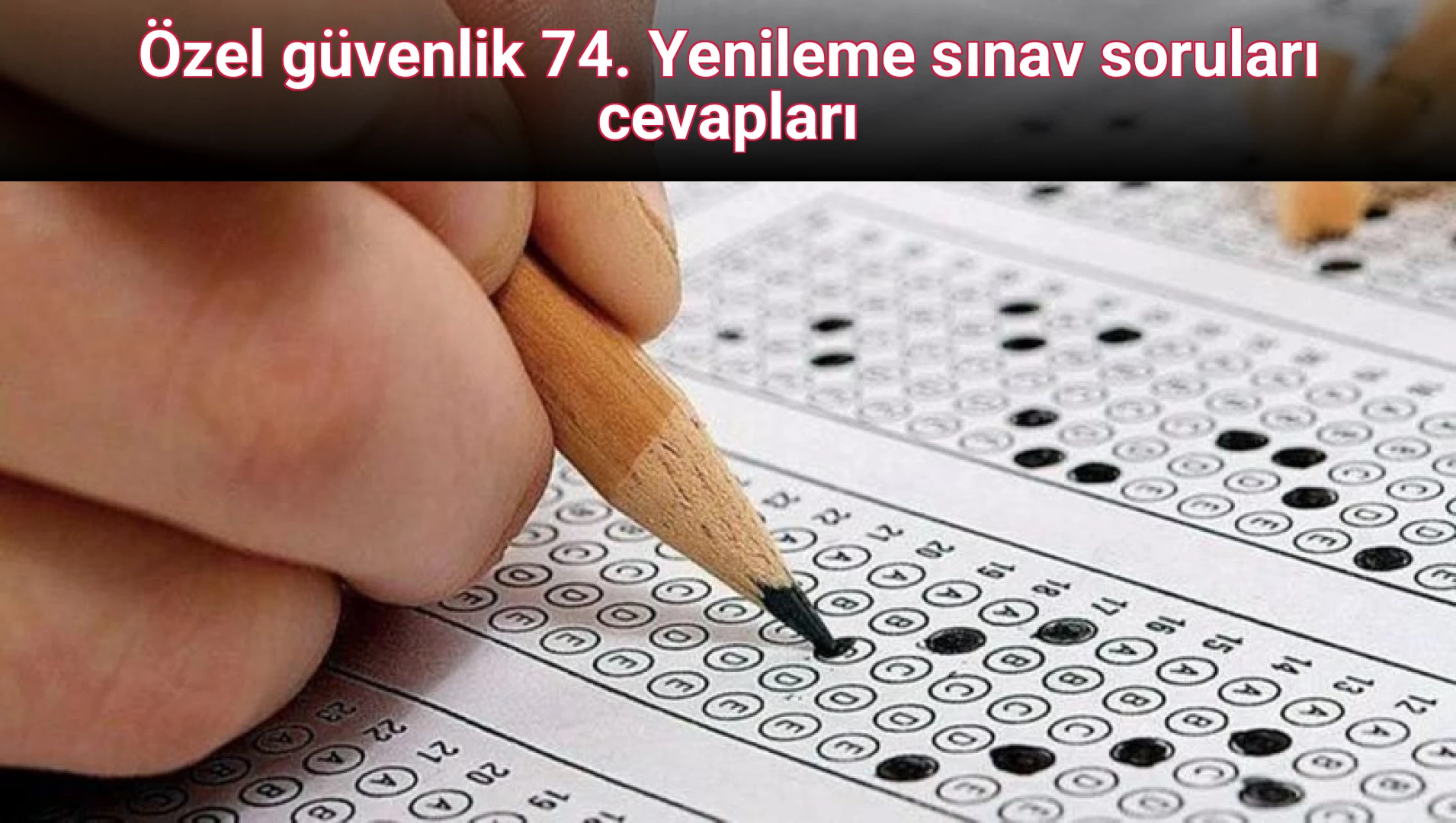 Özel güvenlik 74. Yenileme sınav soruları cevapları