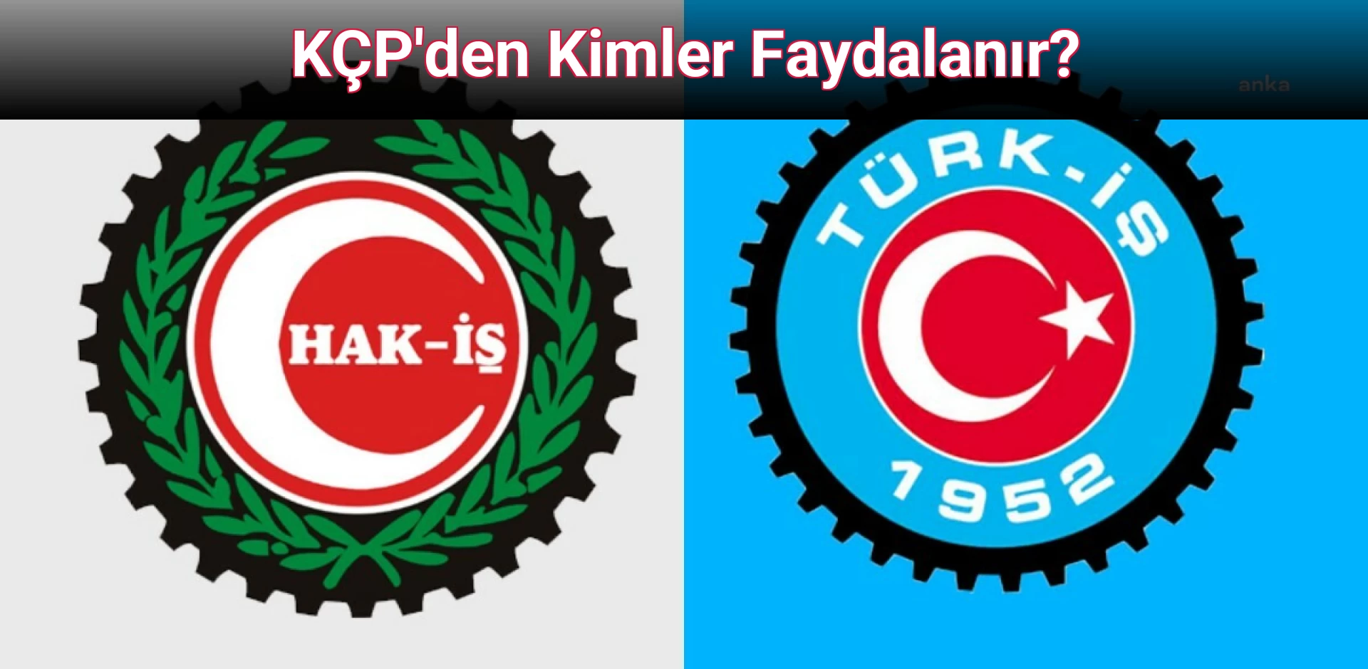 KÇP'den Kimler Faydalanır?